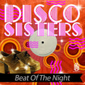 Disco Sisters - Beat Of The Night - Music CD
