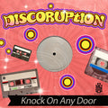 Discoruption - Knock On Any Door - Music CD