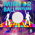 Mirror Ball Hustlers - Boogie City (rock And Boogie Down) - Music CD