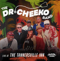 Dr. Cheeko Band,the - Live At The Tannersville Inn - Music CD