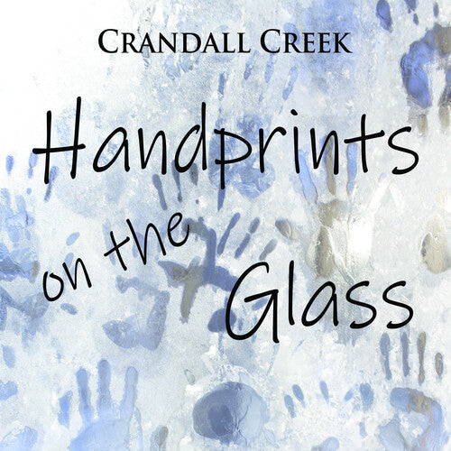 Crandall Creek - Handprints On The Glass - Music CD