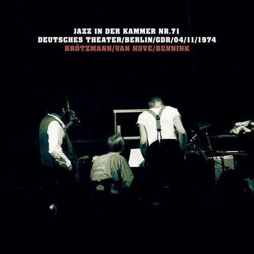Brotzmann,peter / Hove,fred Van / Bennink,han - Jazz In Der Kammer Nr 71 - Music CD
