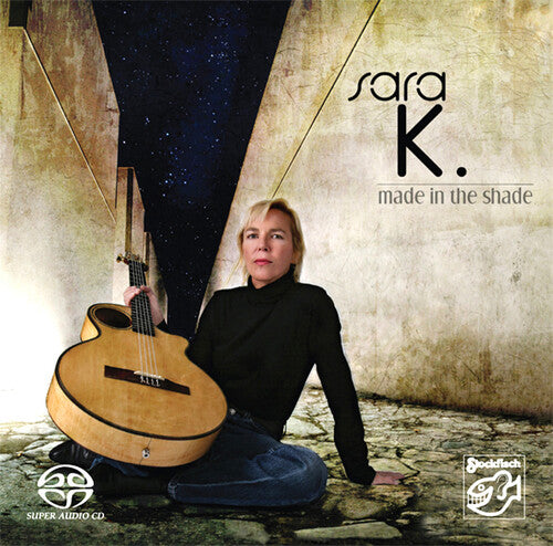Sara K. - Made In The Shade - Super Audio CD