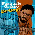 Grasso - Be Bop - Music CD