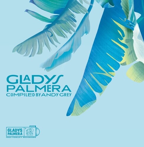 Gladys Palmera Compiled By Andy Grey / Various - Gladys Palmera Compiled By Andy Grey / Various - Vinyl Record