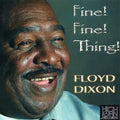 Dixon,floyd - Fine Fine Thing - Music CD