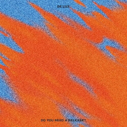 De Lux - Do You Need A Release - Vinyl Record