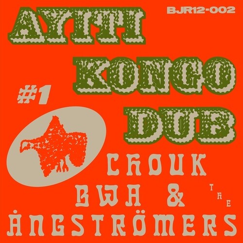 Bwa,chouk & Angstromers - Ayiti Kongo Dub 1 - Vinyl Record