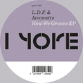 L.d.f. & Javonntte - How We Groove - Vinyl Record