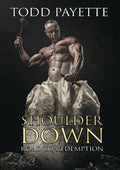 Shoulder Down: Road To Redemption - Shoulder Down: Road To Redemption - DVD