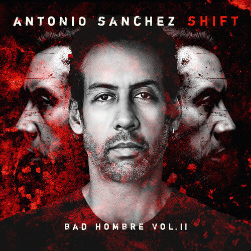Antonio Sanchez - SHIFT