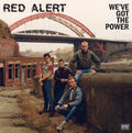 Red Alert - We've Got The Power - Vinyl Record