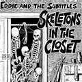 Eddie & The Subtitles - Skeletons In The Closet