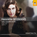 Bosmans / Solarek Piano Trio - Early Chamber Music - Music CD
