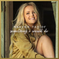 Taylor,marynn - Something I Would Do - Music CD