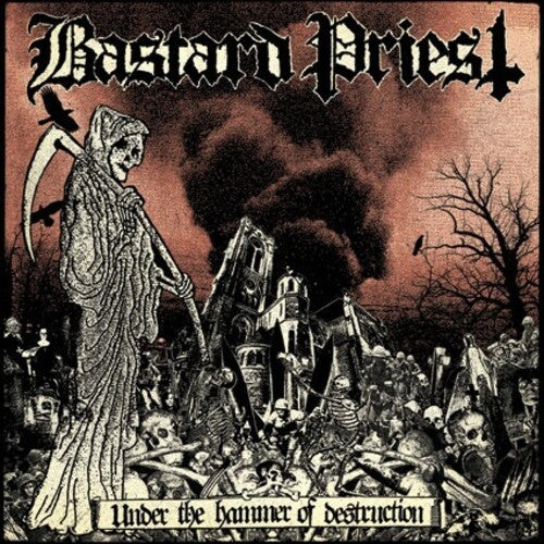Bastard Priest - Under The Hammer Of Destruction - Music CD