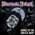 Bastard Priest - Ghouls Of The Endless Night - Music CD