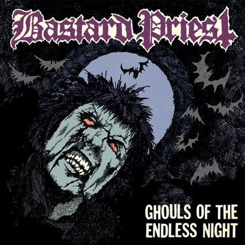 Bastard Priest - Ghouls Of The Endless Night - Music CD