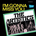 Artistics - I'm Gonna Miss You - Vinyl Record