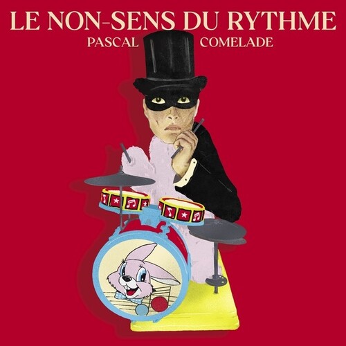 Comelade,pascal - Le Non Sens Du Rythme - Music CD