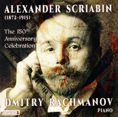 Rachmanov / Scriabin - 150th Anniversary Celebration - Music CD