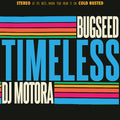 Bugseed & Dj Motora - Timeless - Vinyl Record