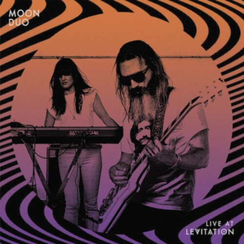 Moon Duo - Live At Levitation