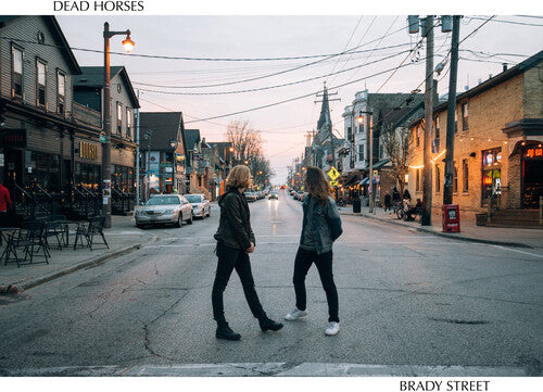 Dead Horses - Brady Street - Vinyl Record