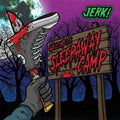 Jerk - Welcome To Sleepaway Camp - Vinyl Record