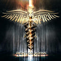White Spirit - Right Or Wrong - Music CD
