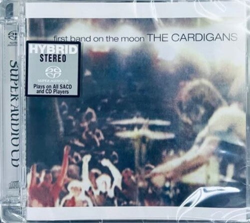 Cardigans - First Band On The Moon - Super Audio CD