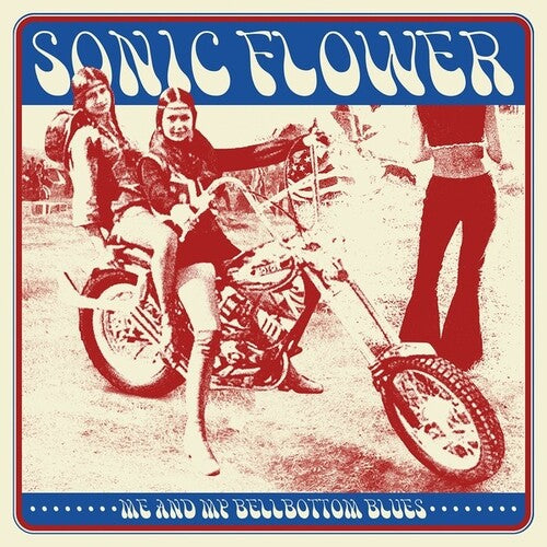 Sonic Flower - Me & My Bellbottom Blues - Music CD