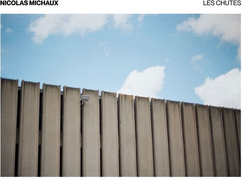 Michaux,nicolas - Les Chutes - Music CD