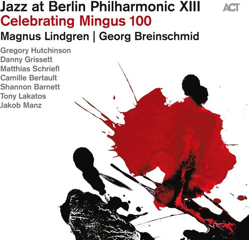 Lindgren,magnus / Breinschmid,georg - Jazz At Berlin Philharmonic Xiii: Celebrating - Music CD