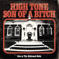 High Tone Son Of A Bitch - Live At The Hallowed Halls - Music CD