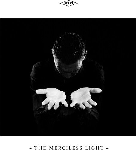 Pig - Merciless Light - Music CD