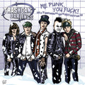 Trashcan Darlings - Me Punk You Fuck - Vinyl Record