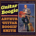 Smith,arthur Guitar Boogie - Guitar Boogie: He Singles Collection 1938-59 - Music CD