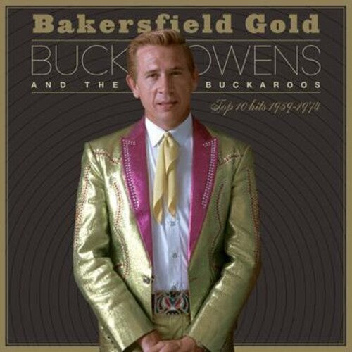 Owens,buck - Bakersfield Gold: Top 10 Hits 1959-1974 - Music CD