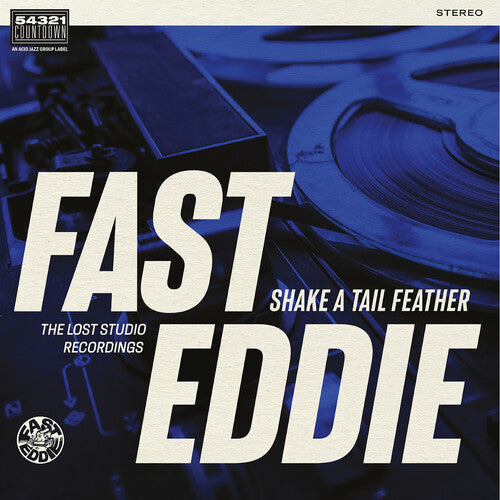 Fast Eddie - Shake A Tail Feather - Music CD