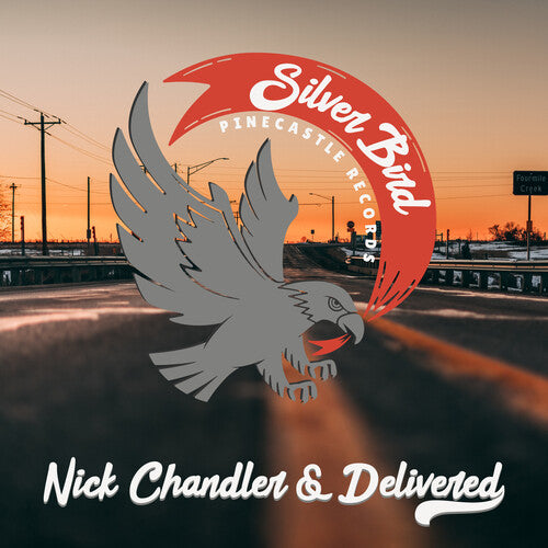 Chandler,nick & Delivered - Silver Bird - Music CD