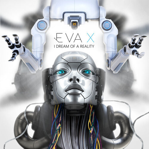 Eva X - I Dream Of A Reality - Music CD