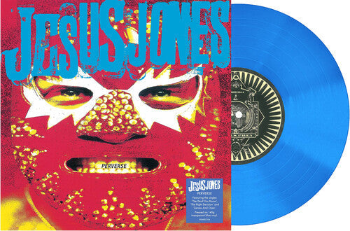 Jesus Jones - Perverse - 140-Gram Translucent Blue Colored Vinyl