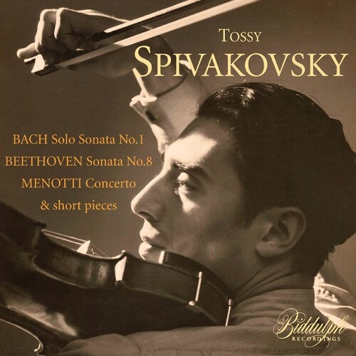 Spivakovsky,tossy - Tossy Spivakovsky Plays Bach Beethoven & Menotti - Music CD