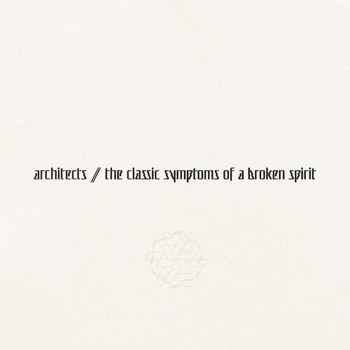Architects - the classic symptoms of a broken spirit