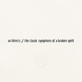 Architects - Classic Symptoms Of A Broken Spirit - Vinyl Record
