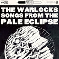 Warlocks - Songs From The Pale Eclipse - Vinyl Record
