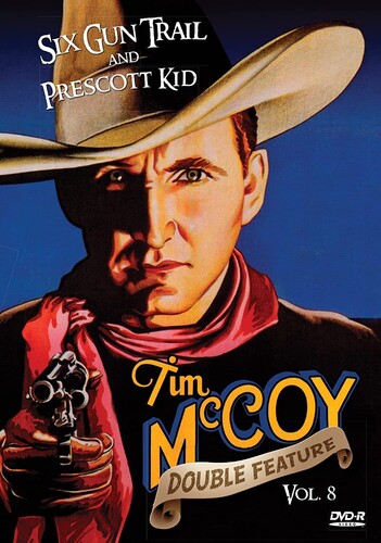 Tim Mccoy: Six Gun Trail & Prescott Kid - Tim Mccoy: Six Gun Trail & Prescott Kid - DVD