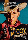 Tim Mccoy: The Westerner & West Of Rainbow's End - Tim Mccoy: The Westerner & West Of Rainbow's End - DVD