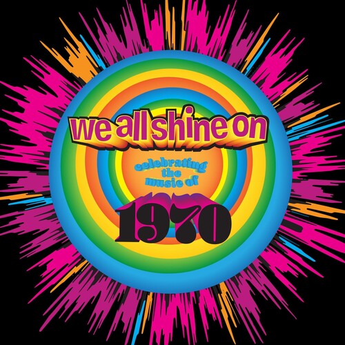 We All Shine On: Celebrating The Music 1970 / Var - We All Shine On: Celebrating The Music 1970 / Var - Music CD